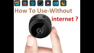 V380 Apps Supported-Mini Camera - How To Use Without Internet ?