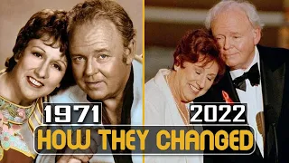 ALL IN THE FAMILY 1971 Cast Then and Now 2022 How They Changed, Most of Them Died