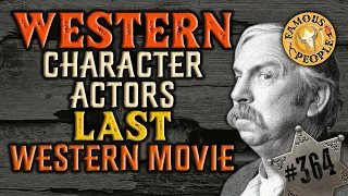 Western character actors last Western movie