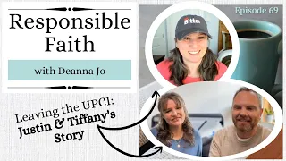 Leaving the UPCI: Justin and Tiffany's Story