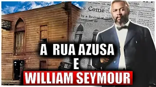 William Seymour E O Avivamento Da Rua Azusa