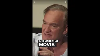 Quentin Tarantino - Make the movie we've never seen before because you haven't made it #shorts