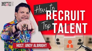 The Wednesday Call: How To Recruit Top Talent | The Alliance