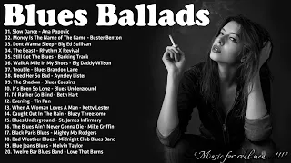 The Best Of Slow Blues Rock Ballads - Best Compilation of Relaxing Music -Night Relaxing Blues Songs