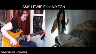 Guitar Cover Amy Lewis  Feat A Yeon  Drum Cover  MUSE   HYSTERIA