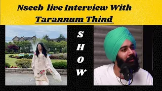 Punjabi Rapper Nseeb Live Interview With Tarannum Thind | Punjabi Music Industry |