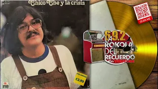 CHICO CHE Y LA CRISIS I CANCIONES DEL RECUERDO