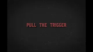 "Pull The Trigger" by Jason Sanjay