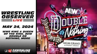 2024-05-24 Wrestling Observer Live: WWE King & Queen of the Ring, AEW Double or Nothing, more