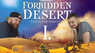 Forbidden Desert Part 1 | Indiana Jones vagyok! (Imi, Kaci)