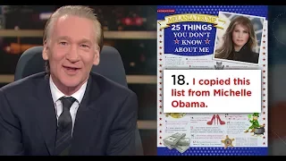 Bill Maher Reveals '25 Things You Don't Know' About Melania Trump