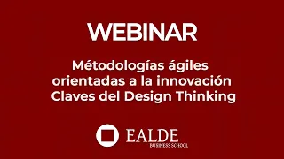 Métodologías ágiles orientadas a la innovación  Claves del Design Thinking