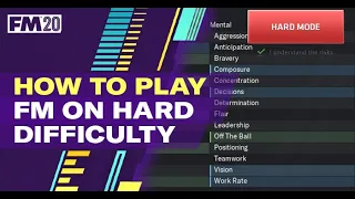 Football Manager Hard Mode  10 Ways to play FM20 realistically