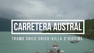 Ruta Austral 2023: Fin de la Carretera Austral Ruta-7 Tramo Chile Chico - Villa O'Higgins