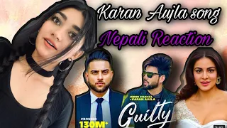 Guilty | karan Aujla | Inder Chahal | Nepali Reaction | New Panjabi Songs 2020-21