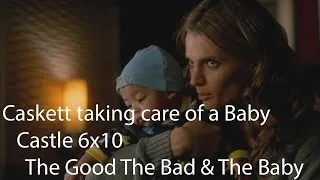 Castle - 6x10 "The Good The Bad & The Baby" Caskett taking care of a Baby HD