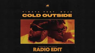 Timaya ft. Buju - Cold Outside (Radio Edit)