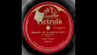 Enrico Caruso - "Ah, la paterna mano", Macbeth (Verdi) 1916