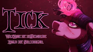 Pony Tales [MLP Fanfic Reading] 'Tick' by billymorph (darkfic/sadfic)