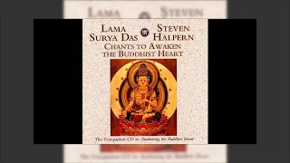 Steven Halpern & Lama Surya Das - Chants To Awaken The Buddhist Heart Mix