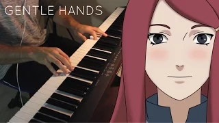 Naruto Shippuden OST 3 - Gentle Hands (Piano Cover)