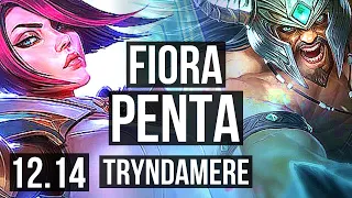 FIORA vs TRYNDAMERE (TOP) | Penta, 71% winrate, Legendary | KR Grandmaster | 12.14