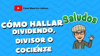 Hallar dividendo, divisor o cociente