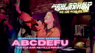 Gayle - ABCDEFU (Finlay C & Vitara - Mr Revillz Remix) [Live from Roemah Iponk]