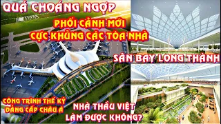 Phối cảnh mới choáng ngợp của Siêu sân bay Long Thành. Vị trí các tòa nhà xây trong giai đoạn 1