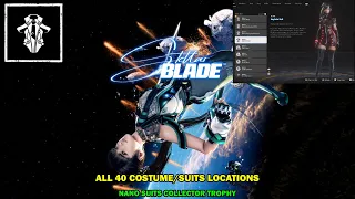 Stellar Blade walkthrough - All 40 costume suits locations - Nano suit collector trophy