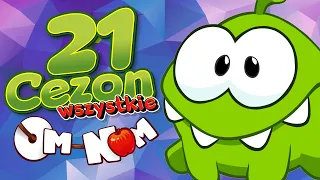 Om Nom ✨All the 21st Season Episodes ✨ Kreskówki Dla Dzieci 🍿 Super Toons TV - Bajki Po Polsku