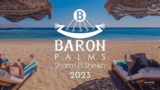 Baron Palms 5🌴 2023 Sharm El Sheikh / Шарм Египет