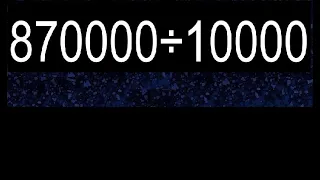 870000÷10000 , division de numeros con ceros , truco