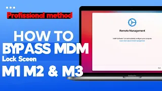 How to remove MDM Remote Management lock on Macbooks T2 M1 M2 & M3 Sonoma/Ventura