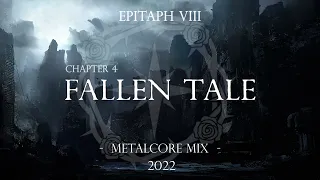 FALLEN TALE - METALCORE MIX 2022