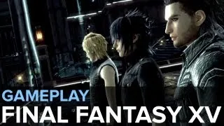 Final Fantasy XV - Gameplay Trailer E3 2013