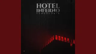 Hotel Inferno (Slowed)