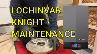 How To Service and Complete Lochinvar Knight Fire Tube Annual Maintenance