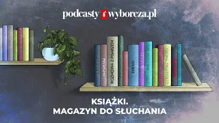 Książki. Magazyn do słuchania: Michał Kokot „Polska na podsłuchu”