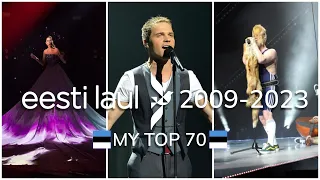 Eesti Laul | 2009-2023 | My Top 70 Songs Ever