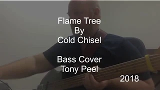 Bass Cover Flame Tree by Cold Chisel