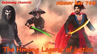 Ntxoov kav The Hmong Legend Part 763 - Tswb Xyom Leem Vs Pov Sab Toob - Sword fighter for justice