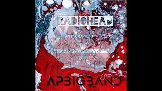 AP BIG BAND plays RADIOHEAD  feat PUCHO -  DAYDREAMING