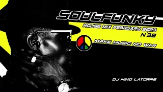 SoulFunky House Mix February 2023 N°39