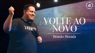 Legado: Volte ao novo | Brunão Morada I Igreja Diante Do Trono