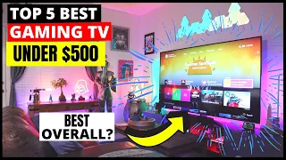 Top 5 Best Gaming TV Under $500 in 2024 (PS5, Xbox Series X & PC Budget Gaming TV Buying Guide)