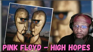 EXPLORING THE MUSICAL MAGIC:PINK FLOYD - HIGH HOPES" (IN-DEPTH ANALYSIS & LYRICS BREAKDOWN)-REACTION