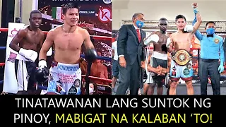 TINATAWANAN LANG SUNTOK NG PINOY, MABIGAT NA KALABAN, HARD PUNCHER, SUMASABAY!