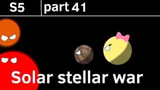 Alternative future of the solar system S5 part 41 Solar stellar war