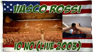 Vasco Rossi - Io no (Live 2003)- REACTION - Once again almost no one showed up to the concert :( LOL
